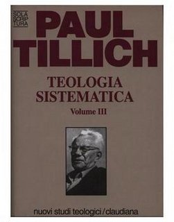 Paul Tillich - Teologia sistematica vol.03. La vita e lo Spirito (2003)