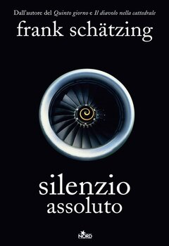 Frank Schätzing - Silenzio assoluto (2011)