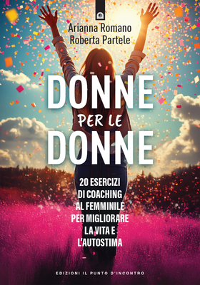 Arianna Romano, Roberta Partele - Donne per le donne (2026)