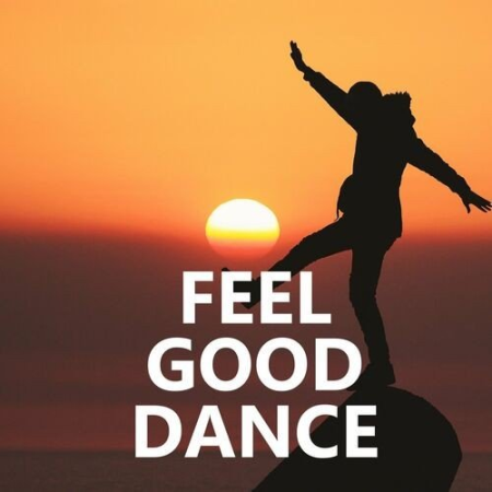 VA - Feel Good Dance (2022)
