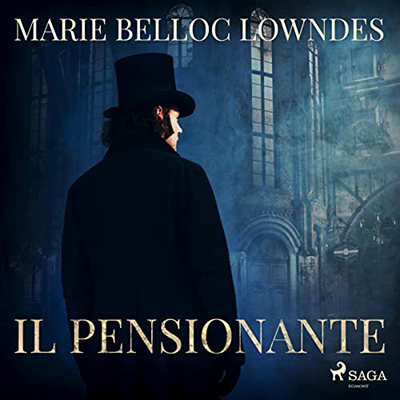 Marie Belloc Lowndes - Il pensionante (2022) (mp3 - 128 kbps)
