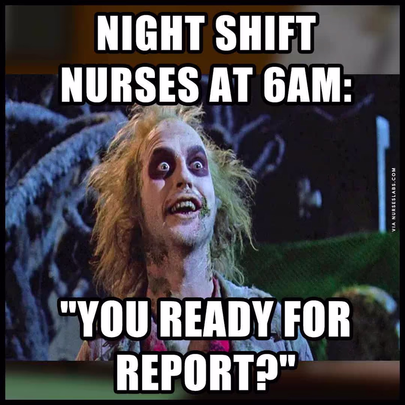 night-shift-nurse-meme-endorsement-reporting