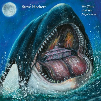 Steve Hackett - The Circus and the Nightwhale (2024) [CD-Quality + Hi-Res] [Official Digital Release]