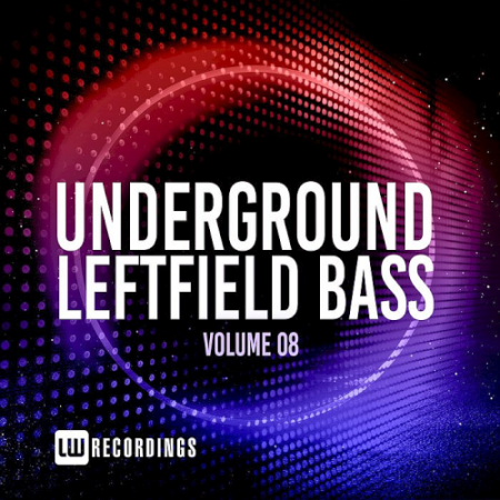 VA - Underground Leftfield Bass Vol. 08 (2020)