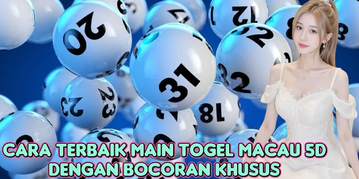 Cara Terbaik Main Togel Macau 5D Dengan Bocoran Khusus