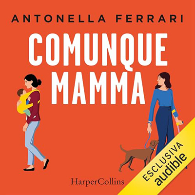 Antonella Ferrari - Comunque mamma (2023) (mp3 - 128 kbps)
