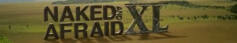 Naked and Afraid XL S06E00 Clothed and Opinionated Part 3 DISC WEB-DL AAC2 0 x264-BOOP Naked and Afraid XL S06E00 Clothed and Opinionated Part 3 DISC WEB-DL AAC2 0 x264-BOOP