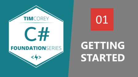 TimCorey - Foundation in C# Getting Started