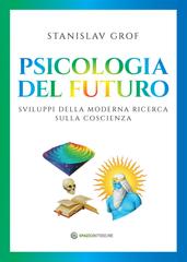 Stanislav Grof – Psicologia del futuro (2026)