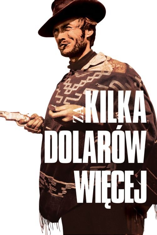 Za kilka dolarów więcej / For a Few Dollars More (1965) MULTi.1080p.BluRay.x264-DSiTE / Letkor i Napisy PL