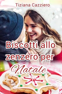Tiziana Cazziero - Biscotti allo zenzero per Natale (2023)