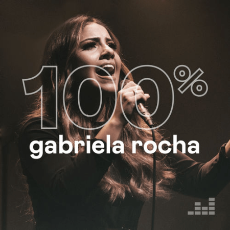 Gabriela Rocha   100% Gabriela Rocha (2020)