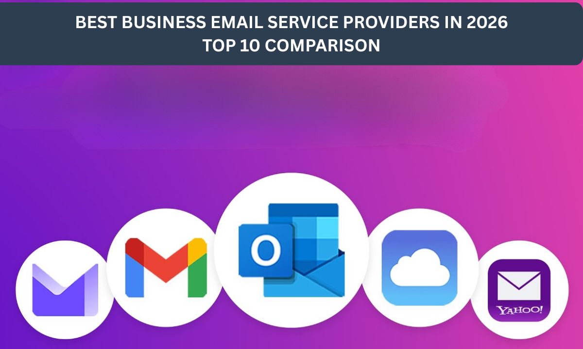 Best Business Email Service Providers in 2026 (Top 10 Comparison)