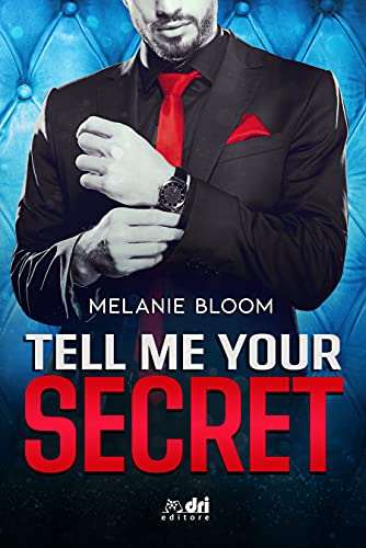 Melanie Bloom - Tell Me Your Secret (2021)