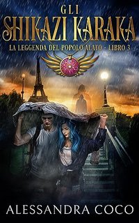 Alessandra Coco - La leggenda del popolo alato Vol. 3. Gli Shikazi Karaka (2023)
