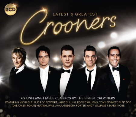 VA - Latest & Greatest Crooners (3CDs) (2015)