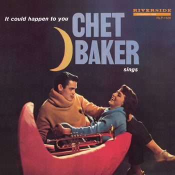 Chet Baker Sings: It Could Happen To You (1958) [2021 Remaster]