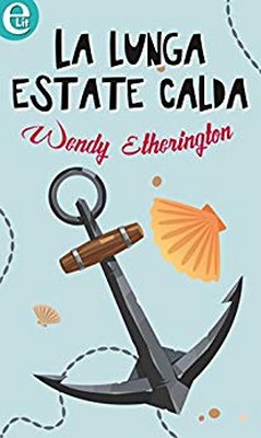 Wendy Etherington - La lunga estate (2016)