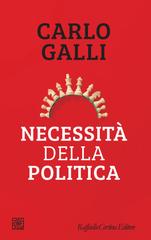 Carlo Galli – Necessità della politica (2026)