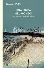 Dorthe Nors – Una linea nel mondo (2025)