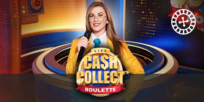 Cara Sukses Mudah Jackpot di Casino Cash Collect Roulette Live