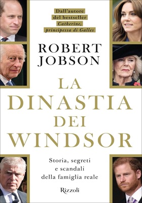 Robert Jobson - La dinastia dei Windsor (2026)
