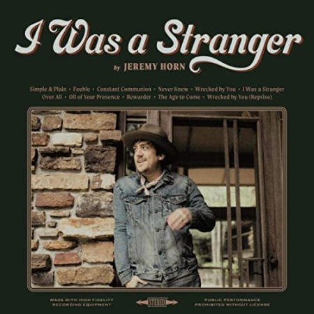 Jeremy Horn   I Was a Stranger (2021)