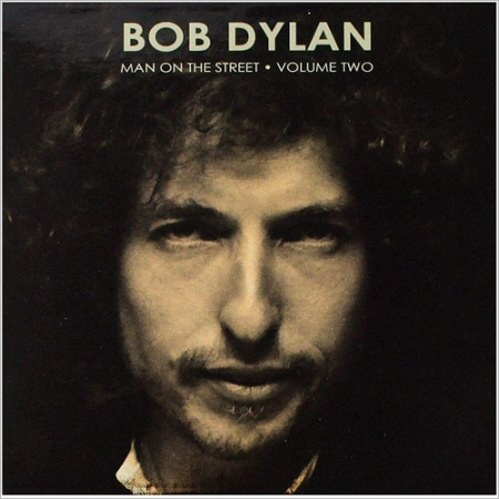 Bob Dylan - Man On The Street, Vol. 2 (2019) (CD-Rip)