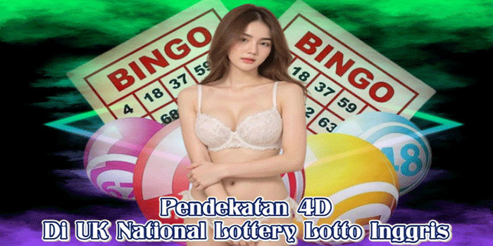 Pendekatan 4D Di UK National Lottery Lotto Inggris