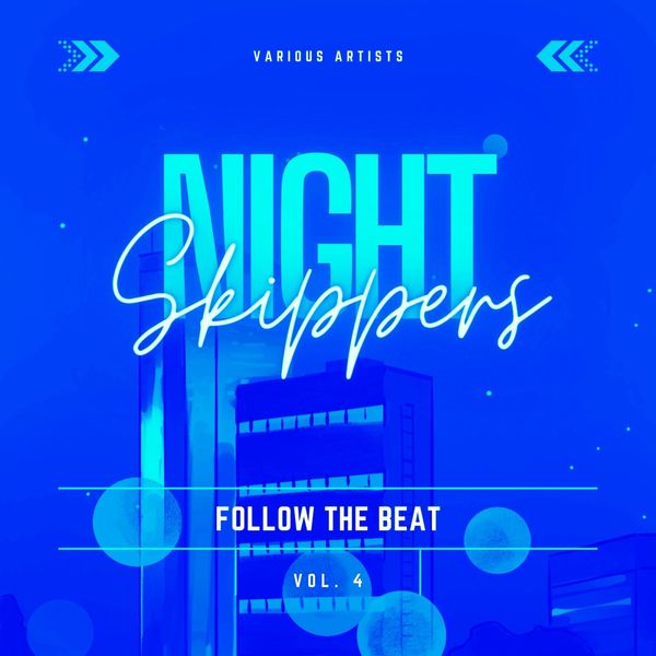VA   Night Skippers (Follow the Beat) Vol. 4 (2021)