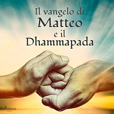 Autori Vari - Il vangelo di Matteo e il Dhammapada (2021) (mp3 - 128 kbps)