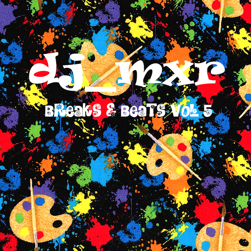 djmxr-Breaks-Beats-Vol-5-front.png