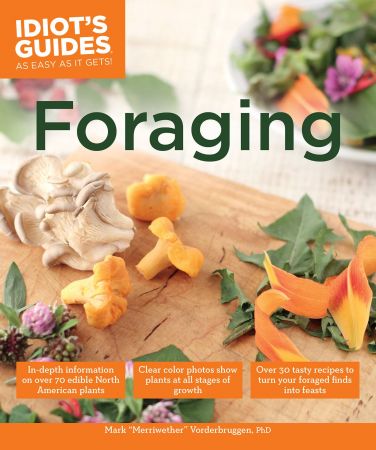 Idiot's Guides: Foraging Idiot's Guides: Foraging
