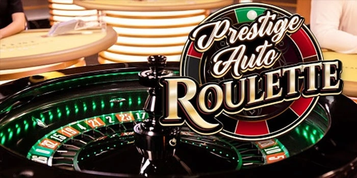 Bocoran Strategi Jackpot Casino Prestige Auto Roulette Terbaru