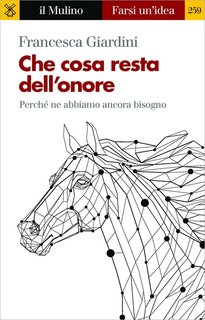 Francesca Giardini - Che cosa resta dell'onore (2017)