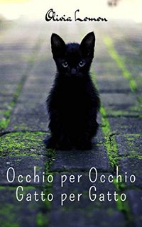 Olivia Lomon - Occhio per Occhio, Gatto per Gatto (2022)