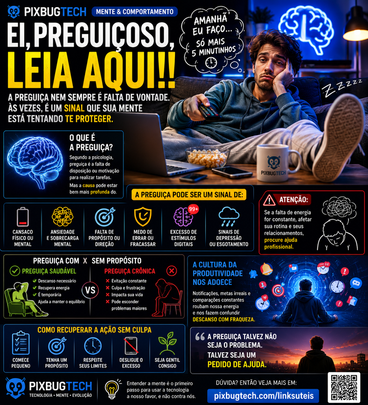 Ei, preguiçoso, leia aqui: talvez sua preguiça esteja tentando te contar alguma coisa