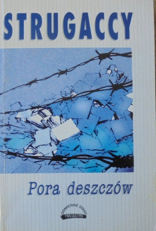 Arkadij i Borys Strugaccy - Pora Deszczów