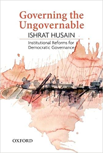Governing the Ungovernable: Institutional Reforms for Democratic Governance Governing the Ungovernable: Institutional Reforms for Democratic Governance