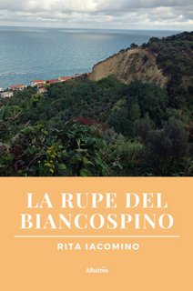 Rita Iacomino – La Rupe del Biancospino (2022)