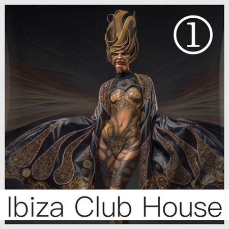 VA - Ibiza Club House Volume 1 (2021)