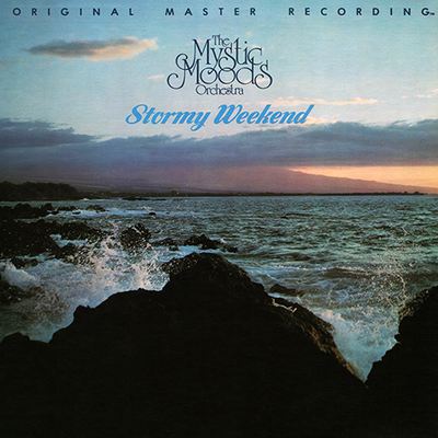 The Mystic Moods Orchestra - Stormy Weekend (1970) [1978, MFSL Remastered, CD-Quality + Hi-Res Vinyl Rip]