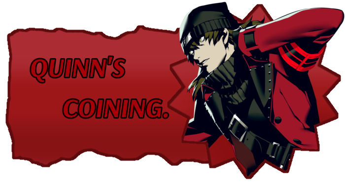 graphic by me. text says: quinn's coining