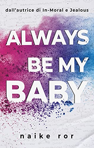 Naike Ror – Always be my Baby (2021)