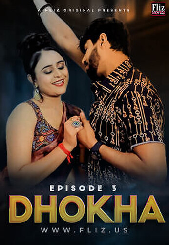 Dhokha (2023) Fliz S01E03 Web Series Watch Online
