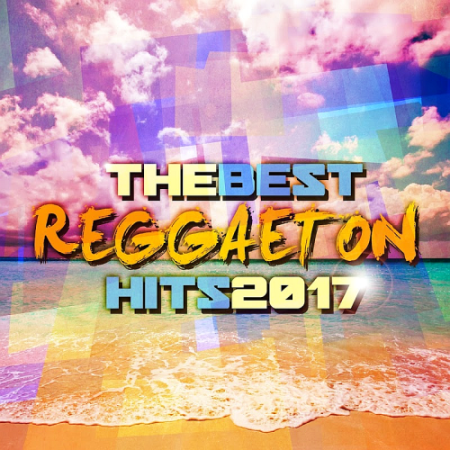 VA - The Best Reggaeton Hits (2017)