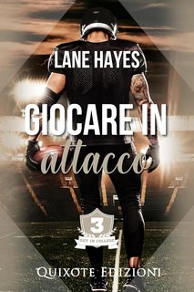 Lane Hayes - Out in College Serie Vol. 3. Giocare in attacco (2024)