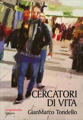 GianMarco Tondello – Cercatori di vita (2026)