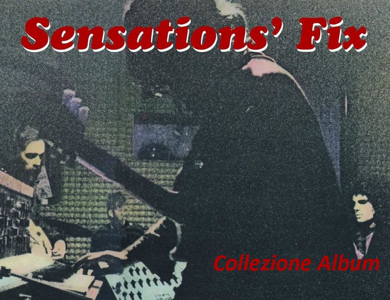 Sensations Fix - Collezione Album (2020) mp3 320 Kbps TYS Free Download