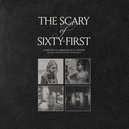 Eli Keszler   The Scary of Sixty First (Original Motion Picture Soundtrack) (2021)
